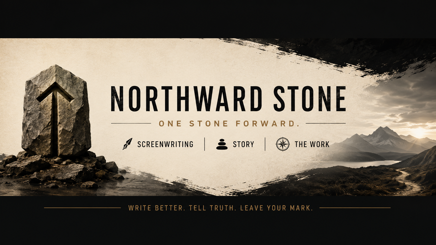Northward Stone — One Stone Forward, Screenwriting, Story, The Work